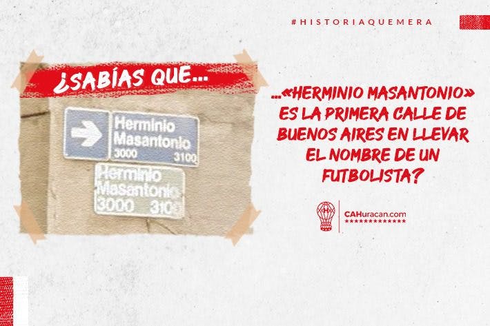 #HistoriaQuemera ¿Sabías que «Herminio Masantonio» es la primera calle de Buenos Aires en llevar el nombre de un futbolista?