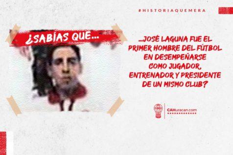 #HistoriaQuemera ¿Sabías que José Laguna fue el primer hombre del fútbol en desempeñarse como jugador, entrenador y presidente de un mismo club?