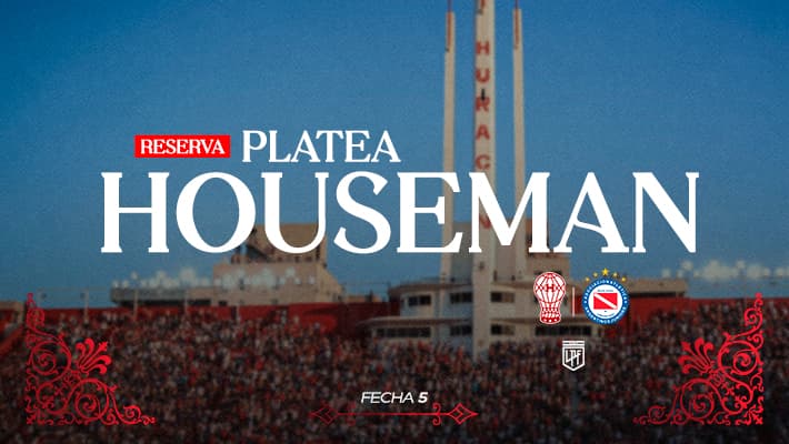 Reservas para la platea Houseman ante Argentinos Juniors
